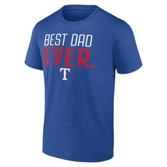 MLB Texas Rangers Best Dad Ever T-Shirt