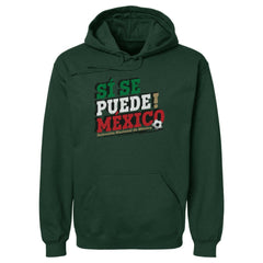 Mexico National Team 500 Level Si Se Puede Pullover Hoodie -  Forest Green