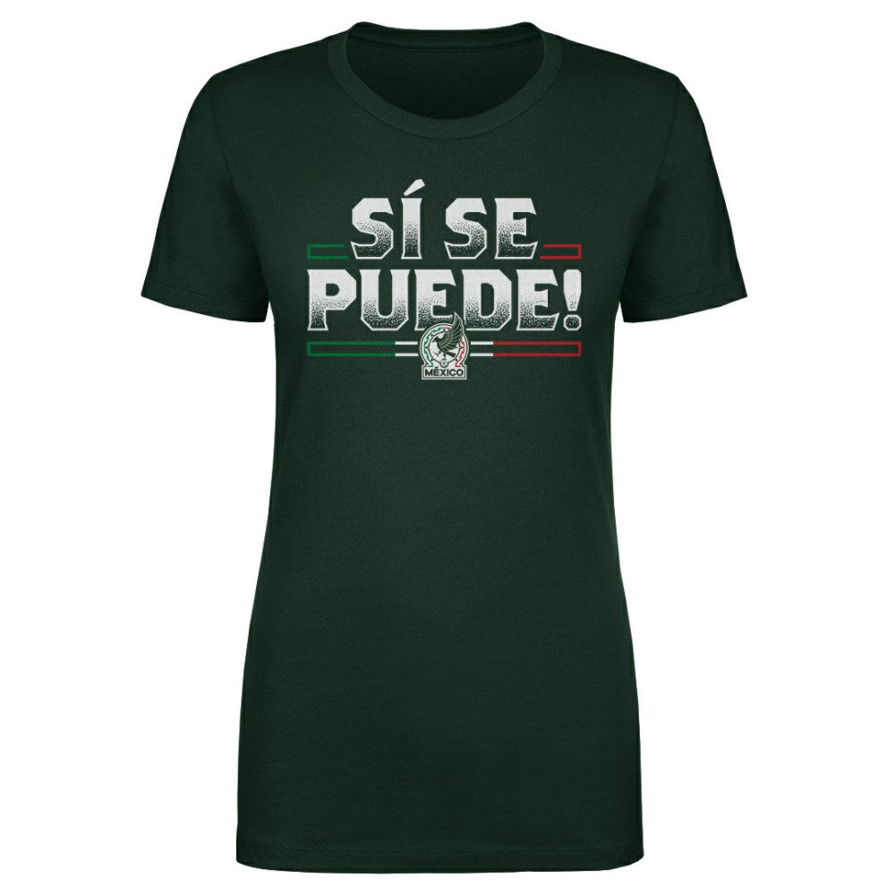 Mexico National Team 500 Level Women's Si Se Puede T-Shirt -  Forest Green