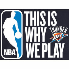 NBA Oklahoma City Thunder This Is Why We Play Pullover Hoodie